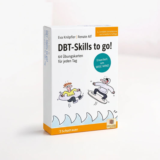 DBT-SKills to go ! Erweitert um WISE MIND Neue Auflage